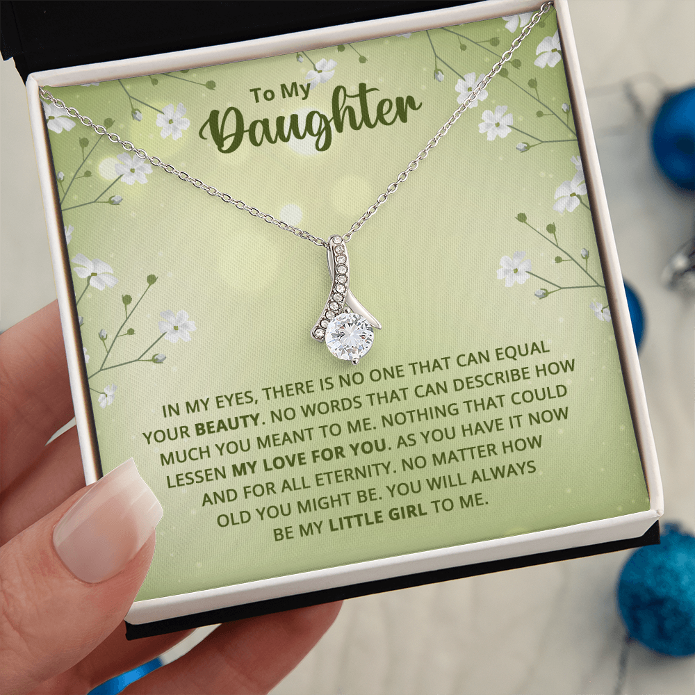Alluring Beauty Necklace : To My Daughter My Little Girl
