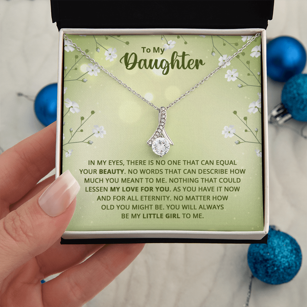 Alluring Beauty Necklace : To My Daughter My Little Girl