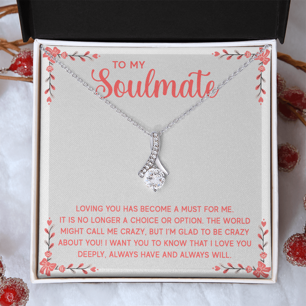 Alluring Beauty Necklace:To My Soulmate A Must For Me
