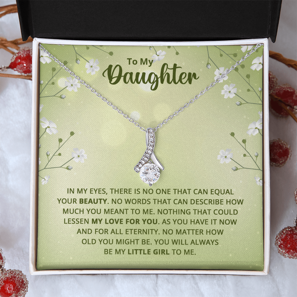 Alluring Beauty Necklace : To My Daughter My Little Girl