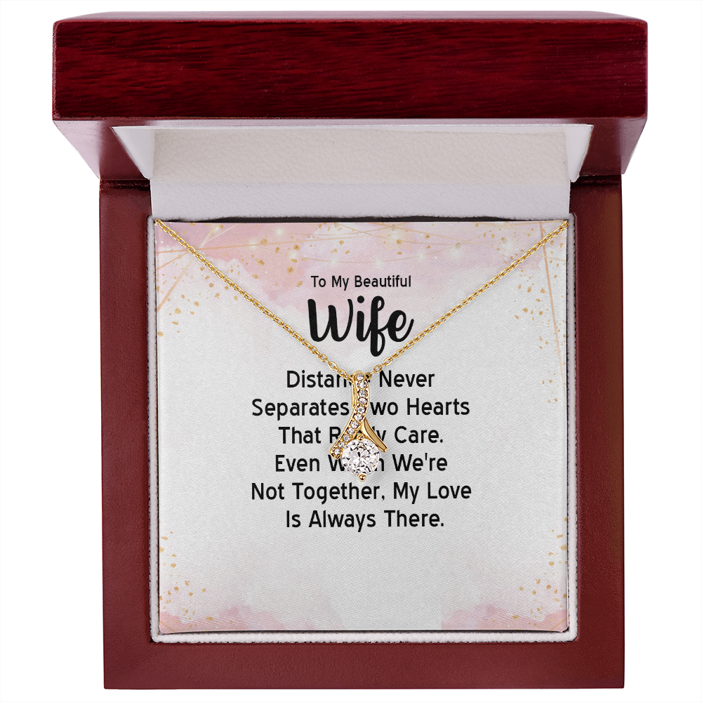 Alluring Beauty Necklace: To MY Beautiful Wife Distance Never Separates
