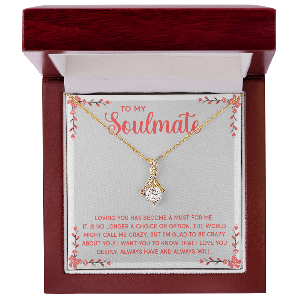 Alluring Beauty Necklace:To My Soulmate A Must For Me