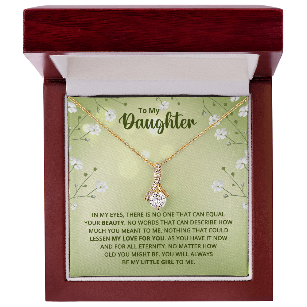 Alluring Beauty Necklace : To My Daughter My Little Girl