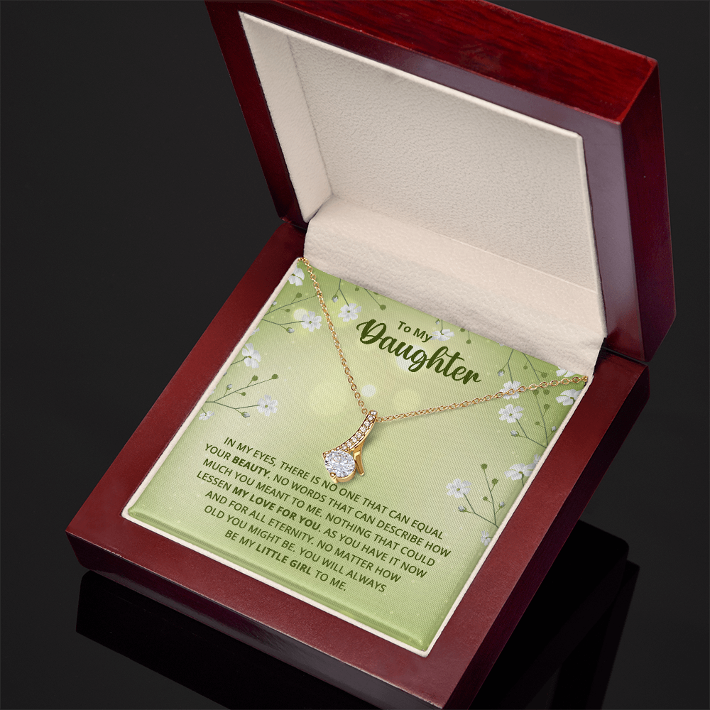 Alluring Beauty Necklace : To My Daughter My Little Girl