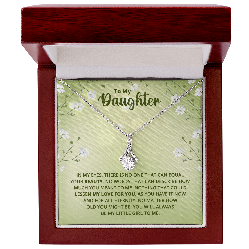 Alluring Beauty Necklace : To My Daughter My Little Girl