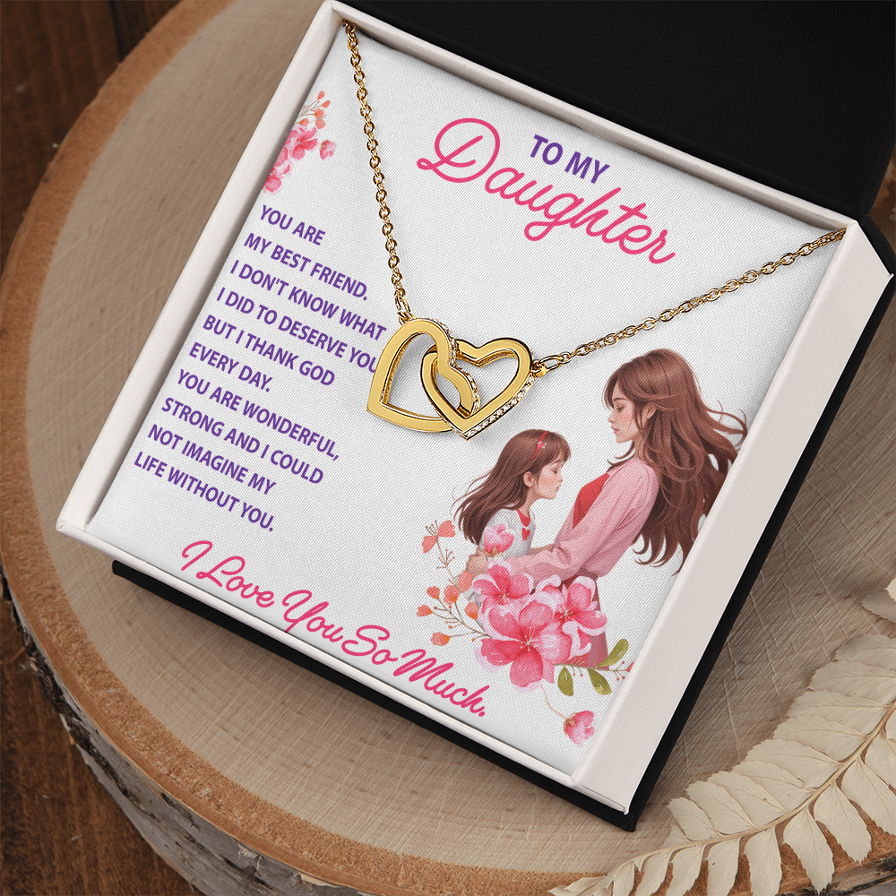 Interlocking Hearts Necklace: To My Daughter I Love You So Much