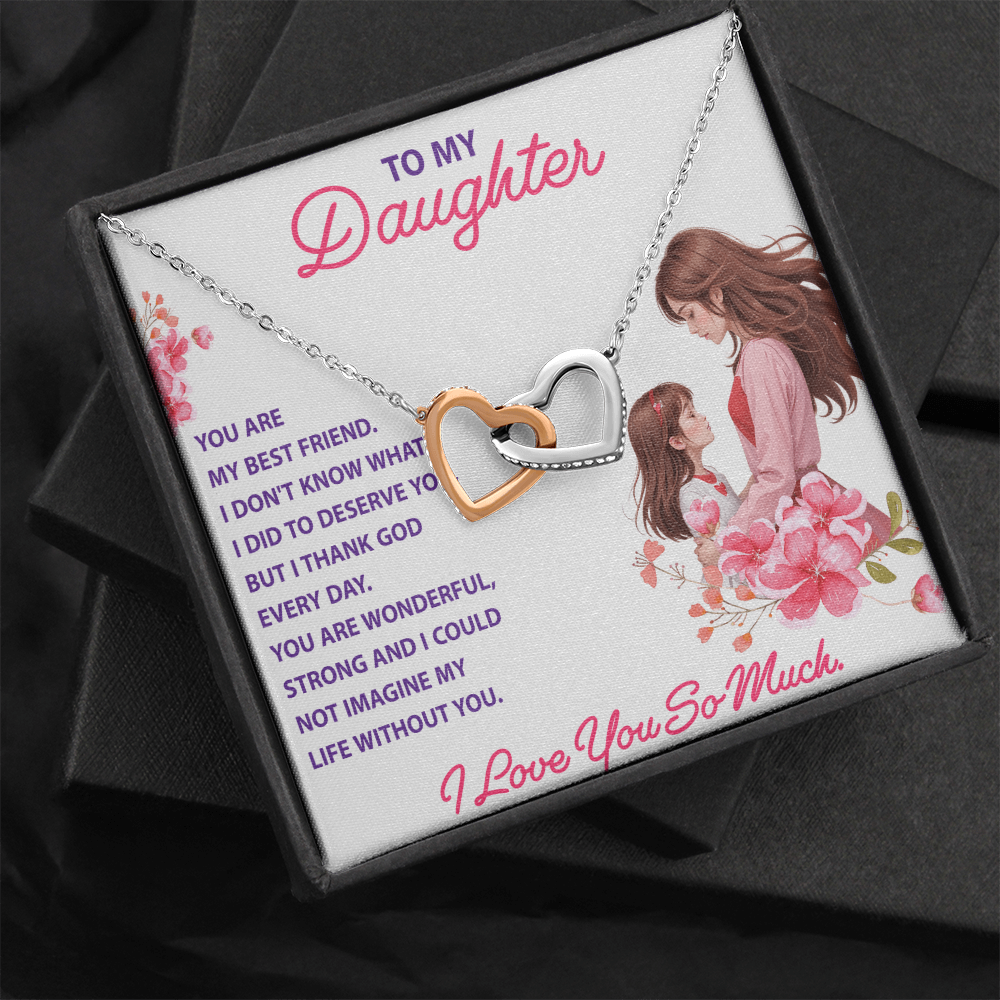 Interlocking Hearts Necklace: To My Daughter I Love You So Much