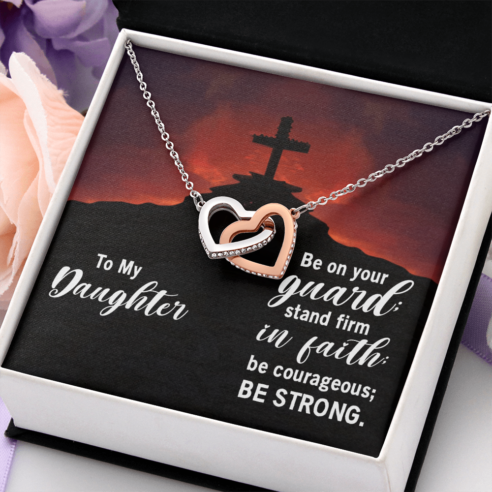 Interlocking Hearts Necklace : To My Daughter Be Strong