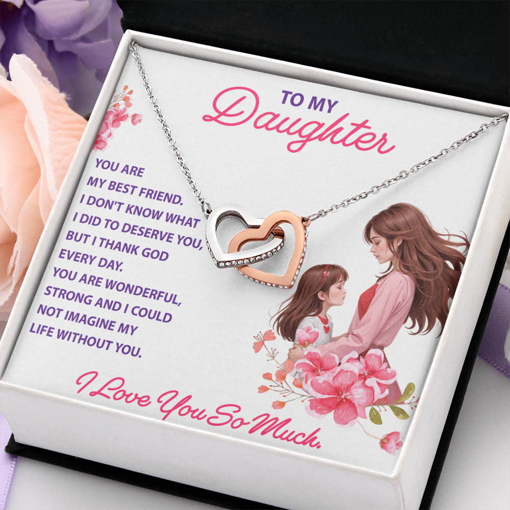Interlocking Hearts Necklace: To My Daughter I Love You So Much