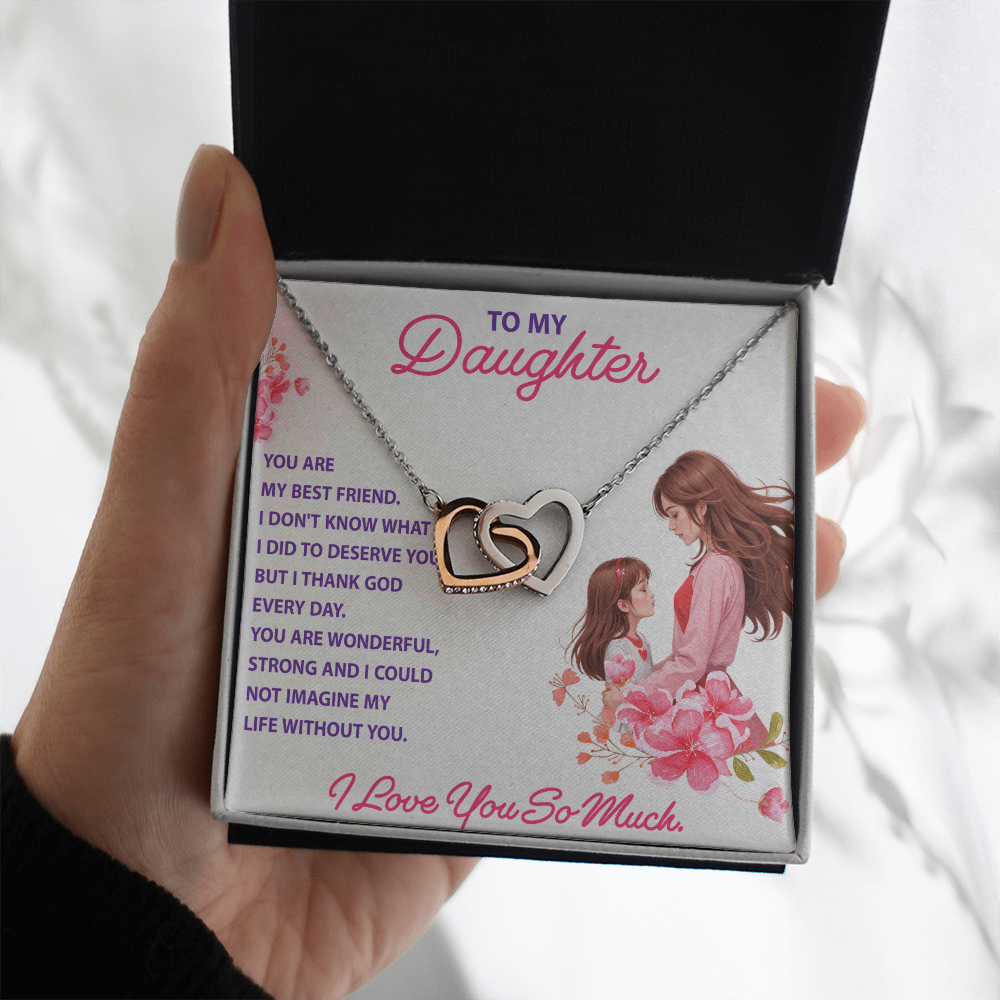 Interlocking Hearts Necklace: To My Daughter I Love You So Much