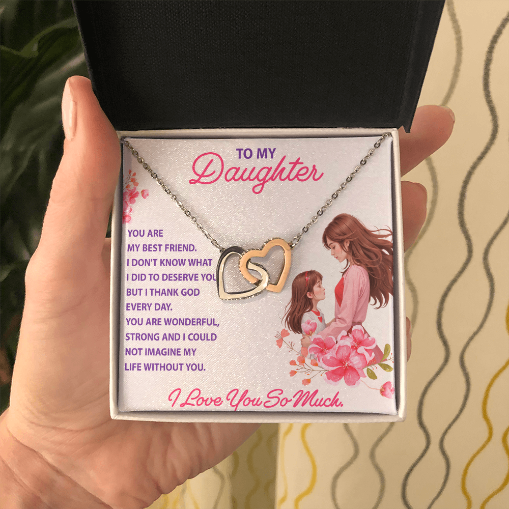 Interlocking Hearts Necklace: To My Daughter I Love You So Much