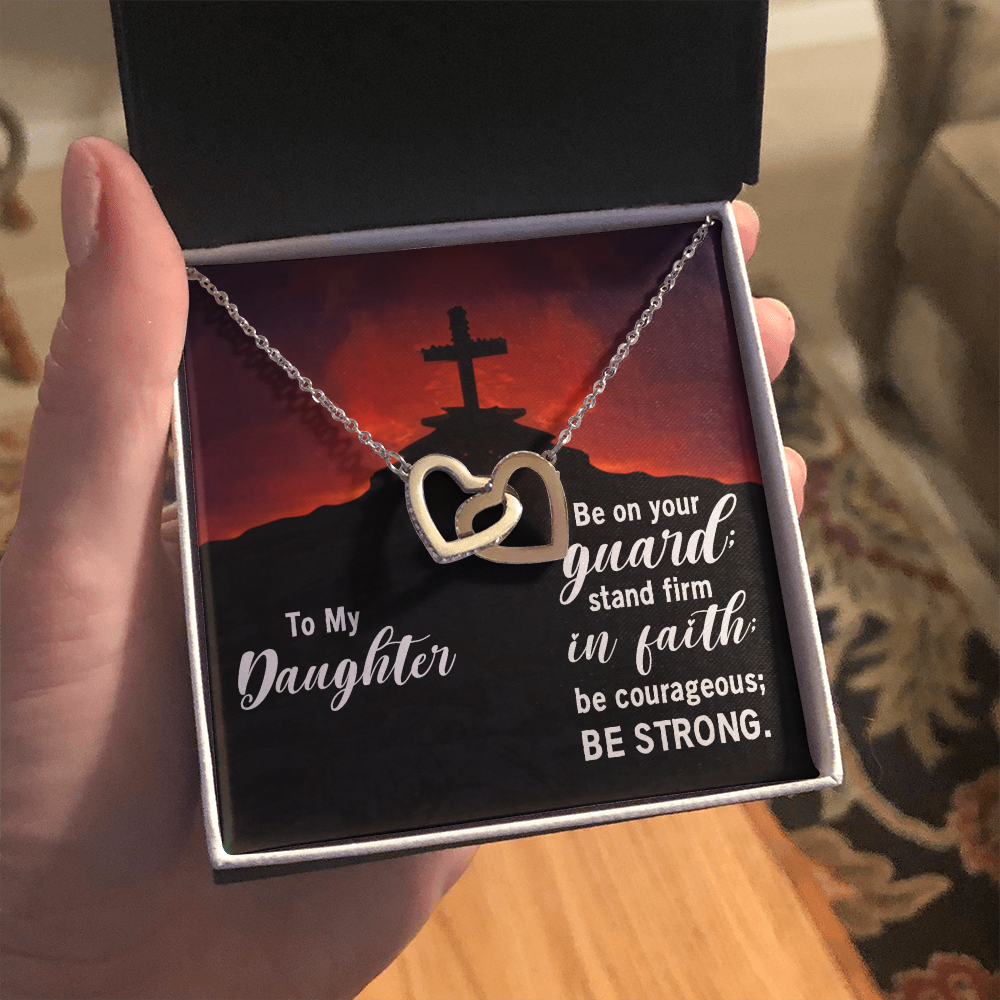 Interlocking Hearts Necklace : To My Daughter Be Strong