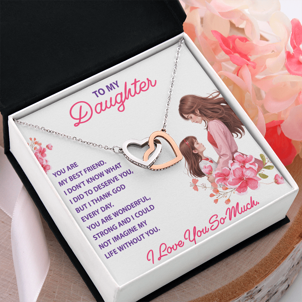 Interlocking Hearts Necklace: To My Daughter I Love You So Much