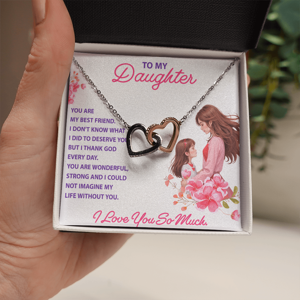Interlocking Hearts Necklace: To My Daughter I Love You So Much
