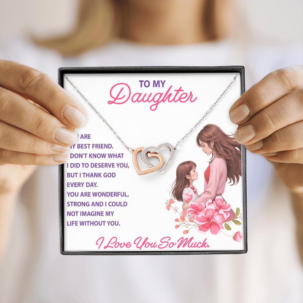 Interlocking Hearts Necklace: To My Daughter I Love You So Much