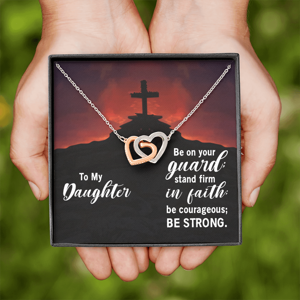 Interlocking Hearts Necklace : To My Daughter Be Strong