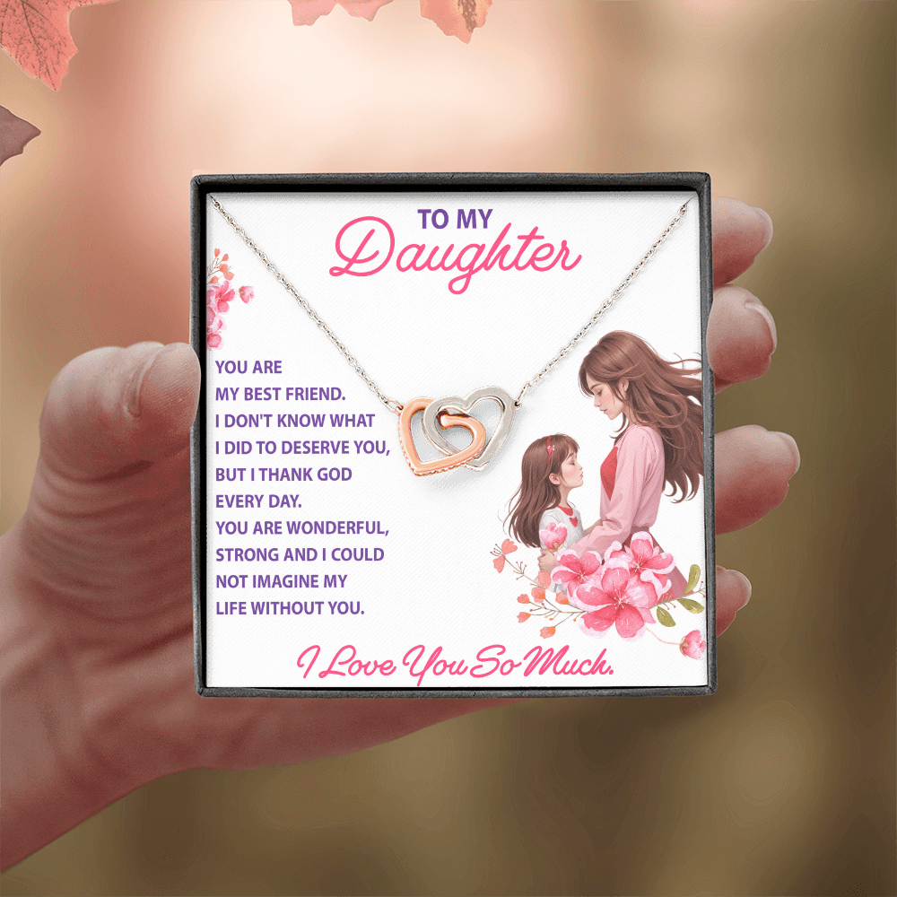 Interlocking Hearts Necklace: To My Daughter I Love You So Much
