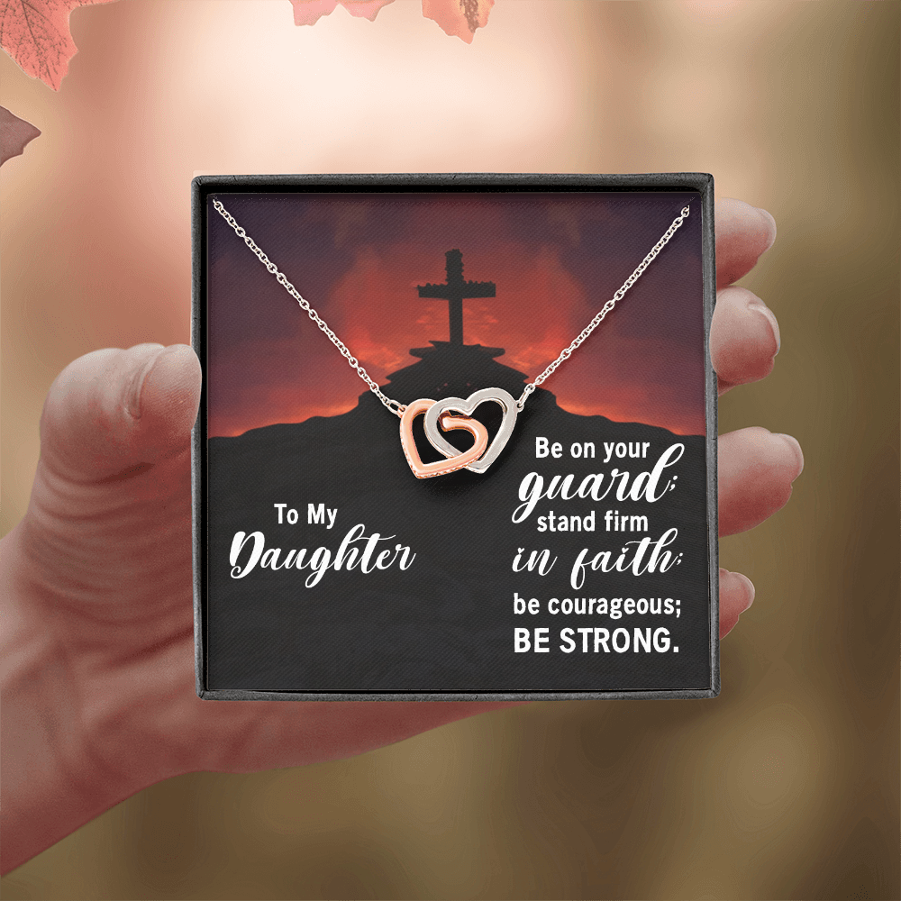 Interlocking Hearts Necklace : To My Daughter Be Strong