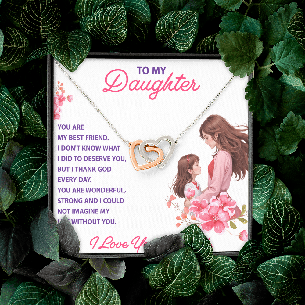 Interlocking Hearts Necklace: To My Daughter I Love You So Much