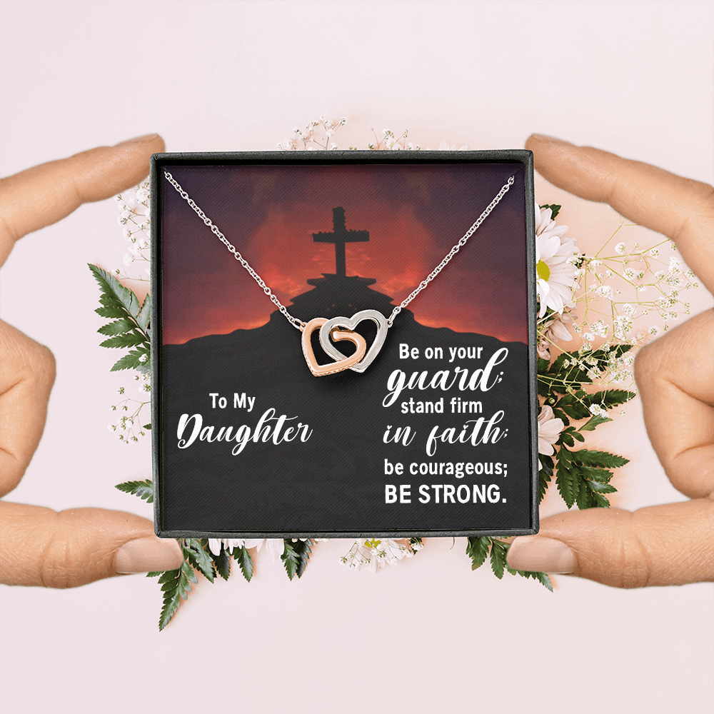 Interlocking Hearts Necklace : To My Daughter Be Strong