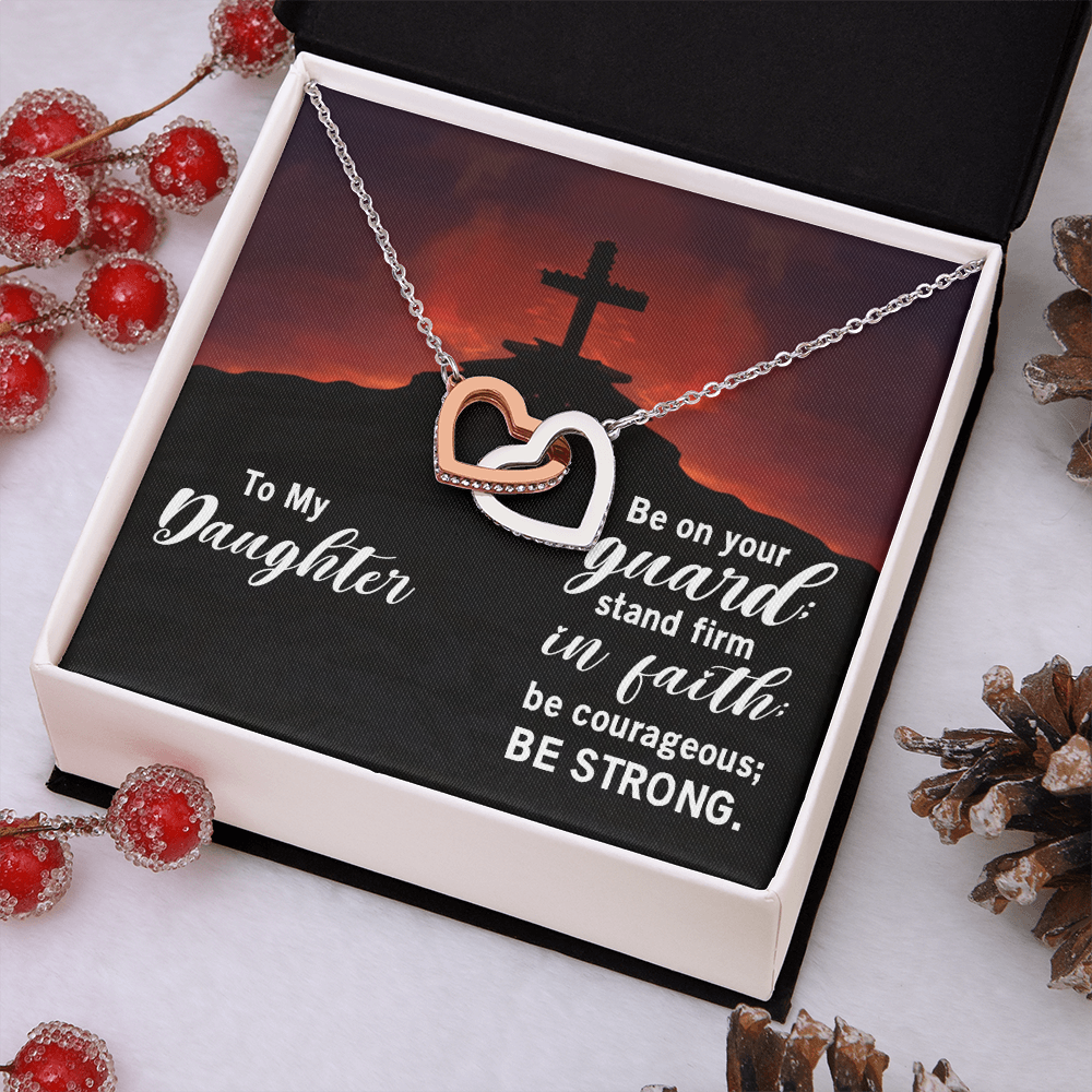 Interlocking Hearts Necklace : To My Daughter Be Strong