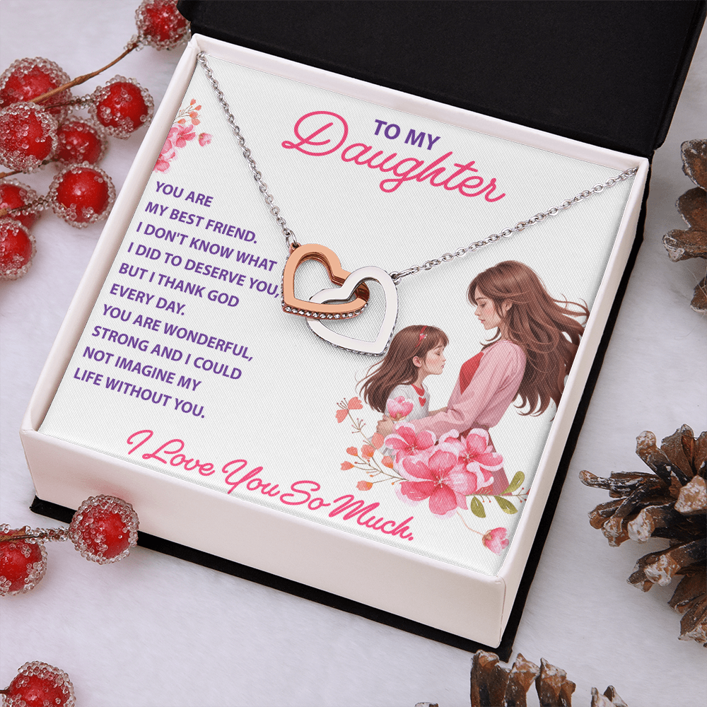 Interlocking Hearts Necklace: To My Daughter I Love You So Much