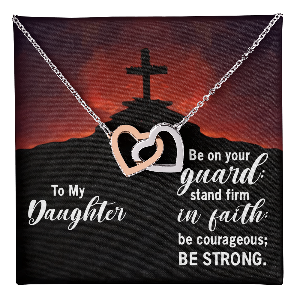 Interlocking Hearts Necklace : To My Daughter Be Strong