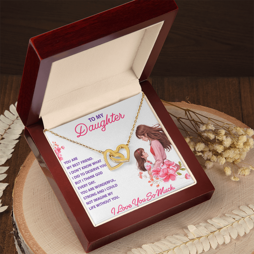 Interlocking Hearts Necklace: To My Daughter I Love You So Much
