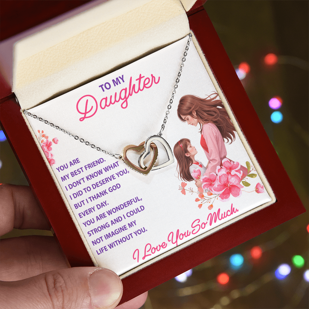 Interlocking Hearts Necklace: To My Daughter I Love You So Much