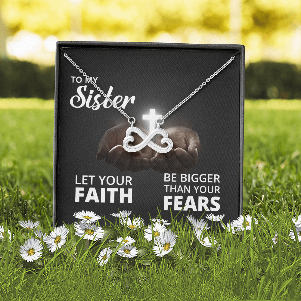 Endless Love Necklace: Sister -Bigger Than your Fears