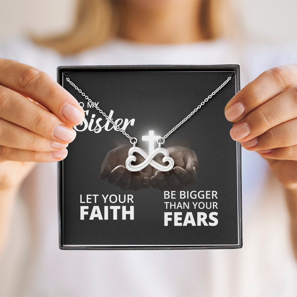 Endless Love Necklace: Sister -Bigger Than your Fears