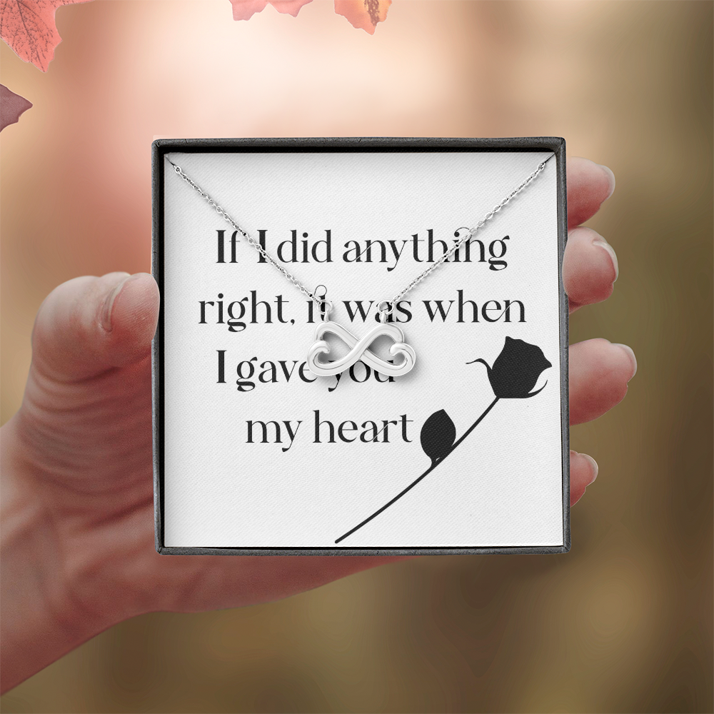 Endless Love Necklace: If I Did Anything Right