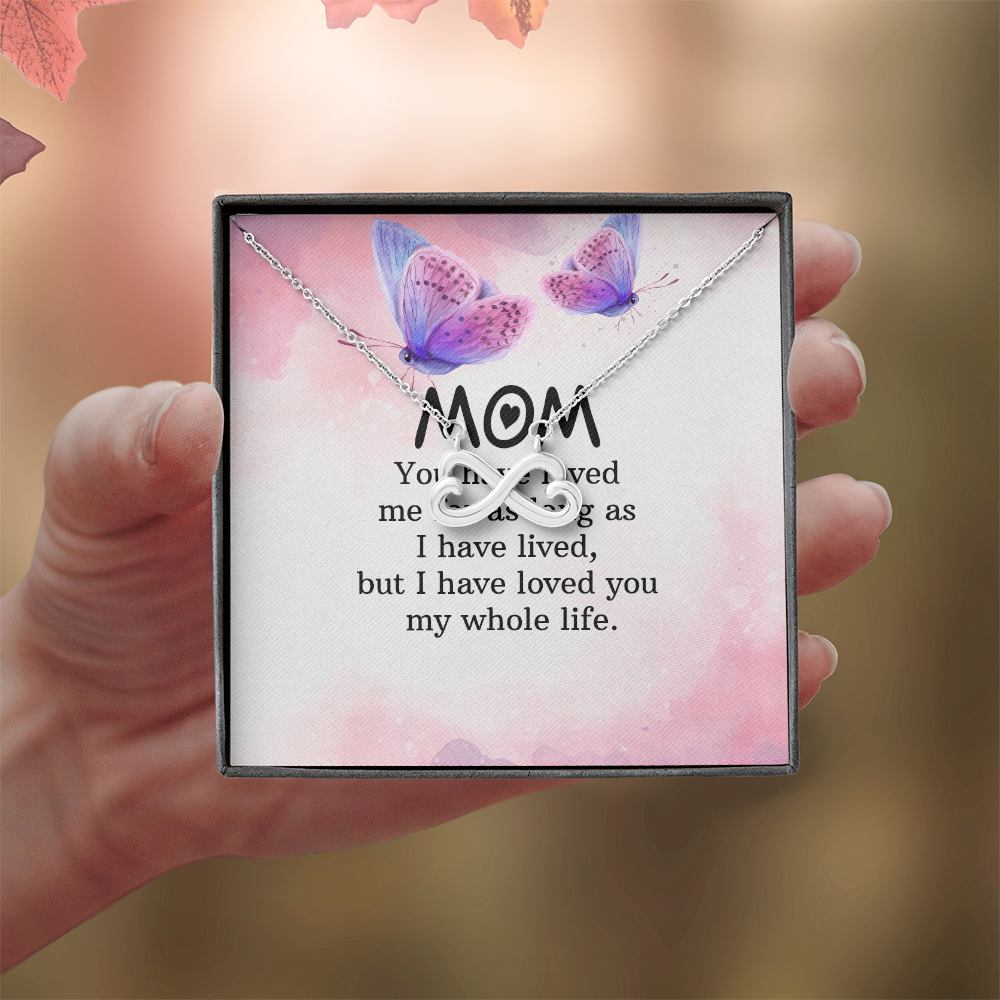 Endless Love Necklace: Mom- I Have Love For You My Whole Life