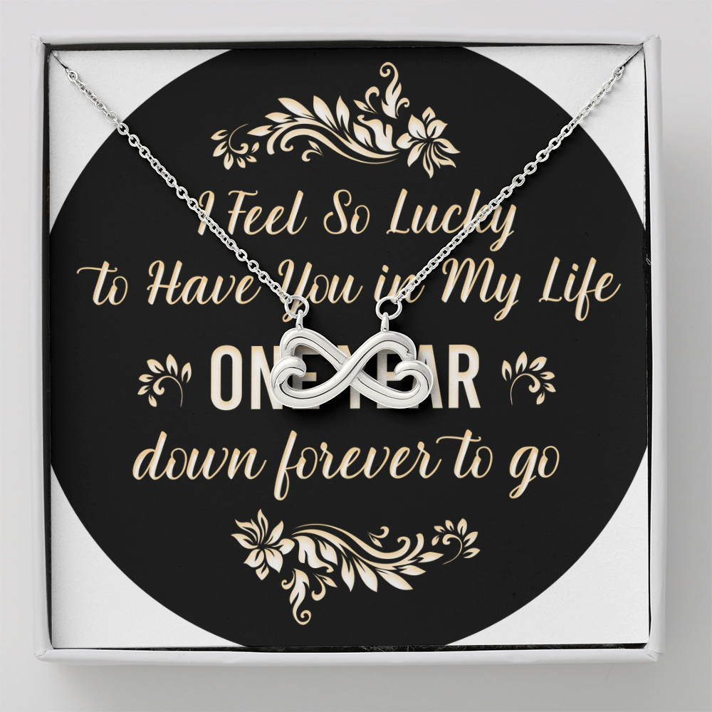 Endless Love Necklace: 1 Year -So Lucky To Have You