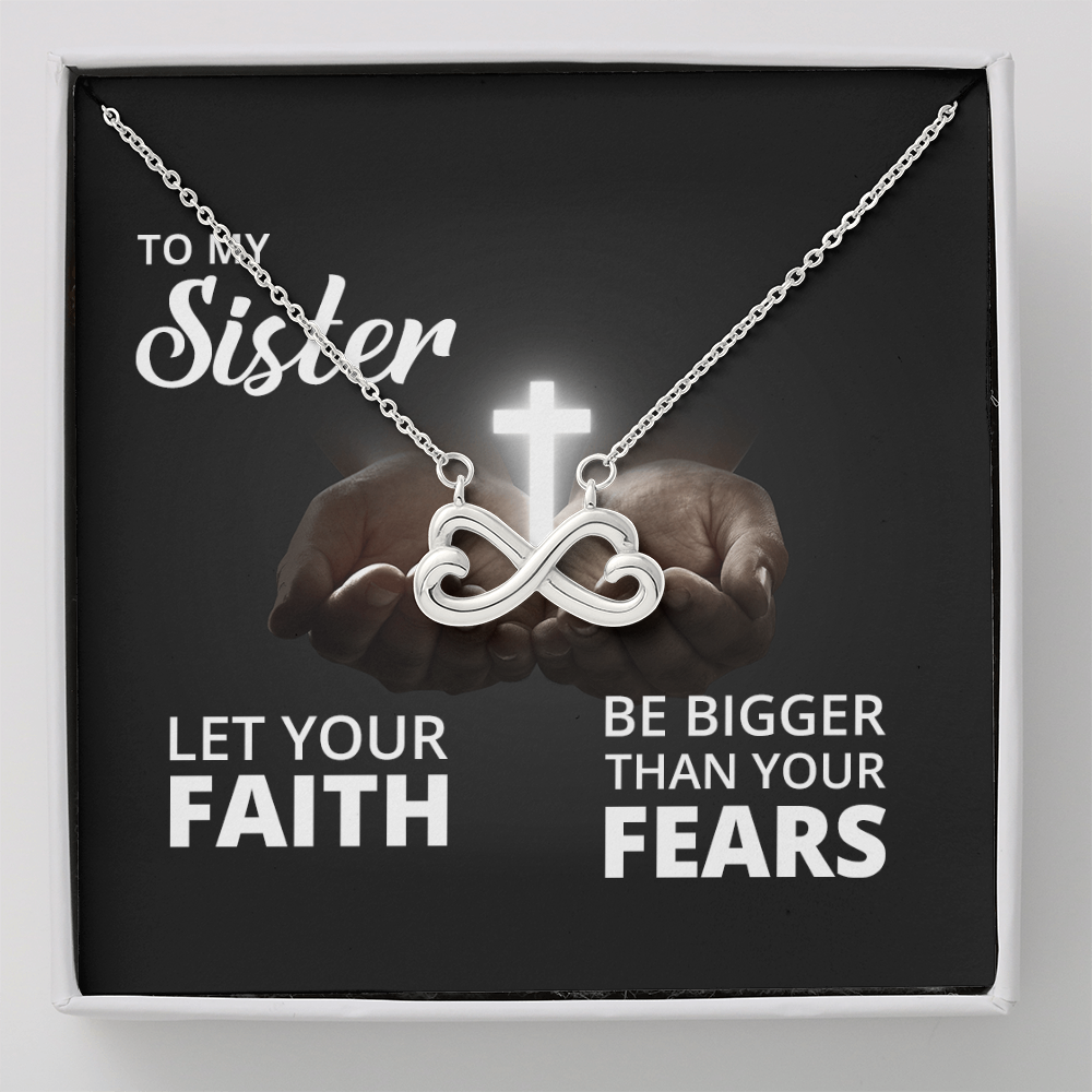 Endless Love Necklace: Sister -Bigger Than your Fears