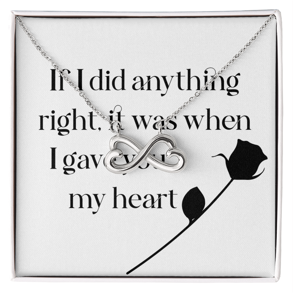 Endless Love Necklace: If I Did Anything Right