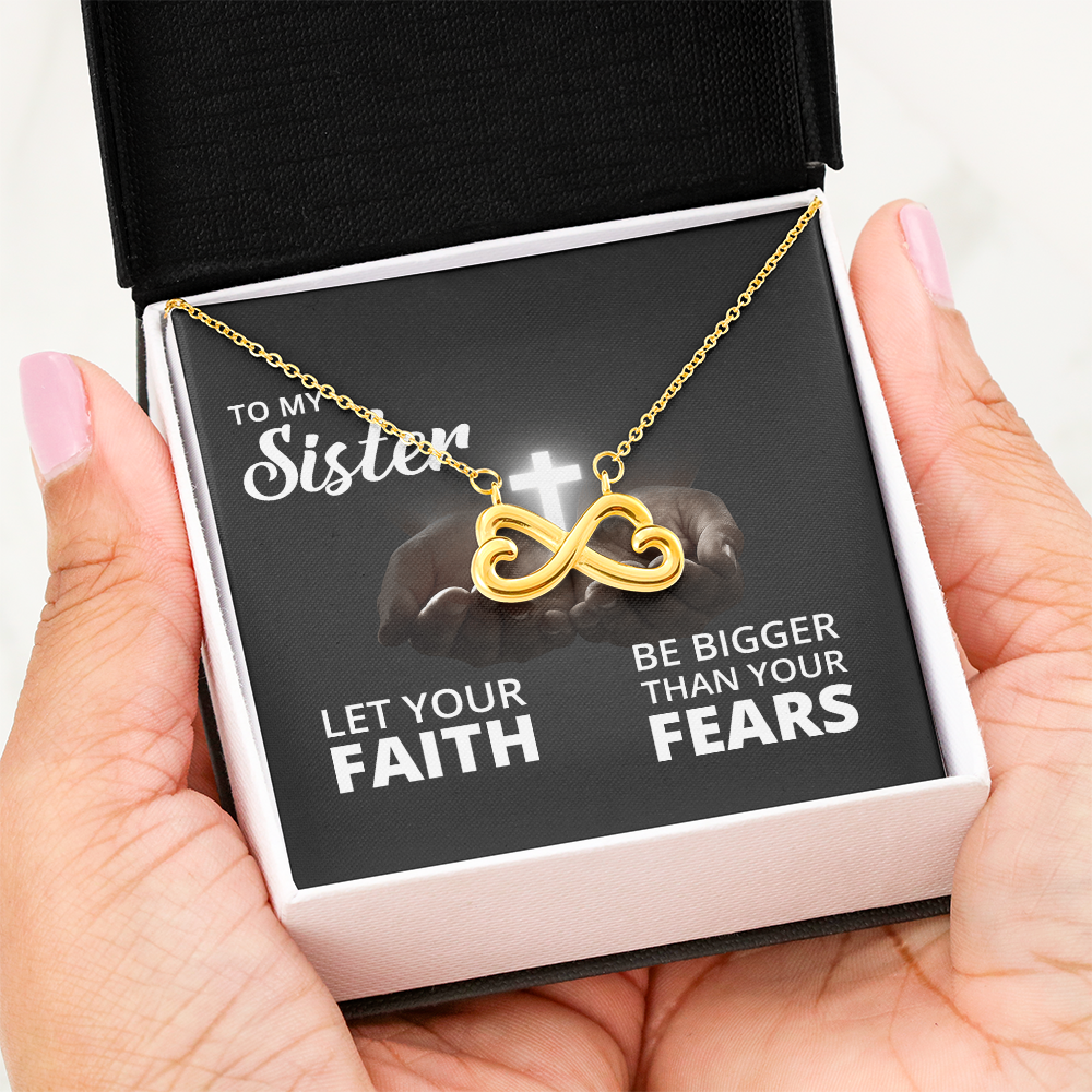 Endless Love Necklace: Sister -Bigger Than your Fears