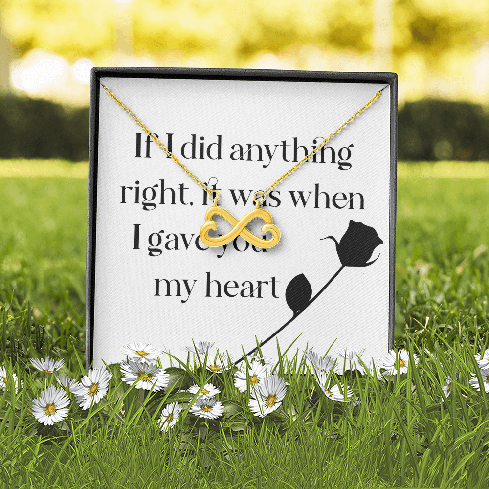 Endless Love Necklace: If I Did Anything Right