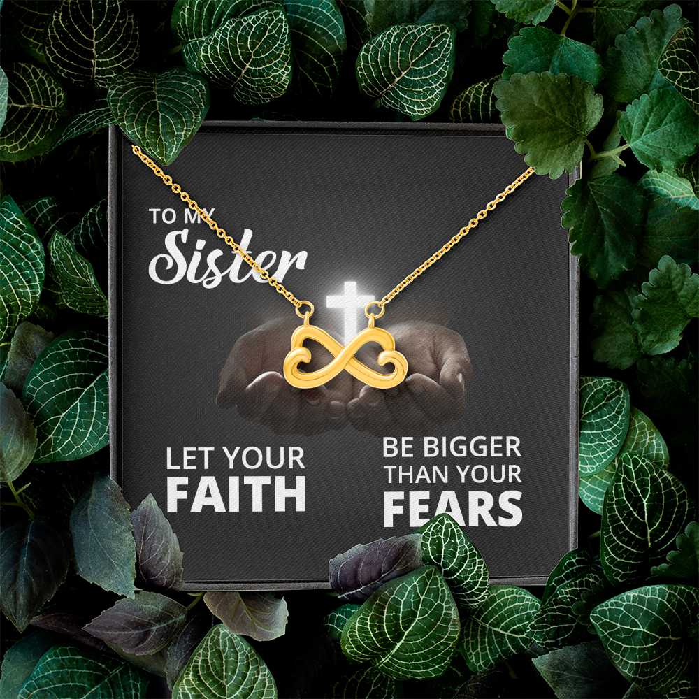 Endless Love Necklace: Sister -Bigger Than your Fears