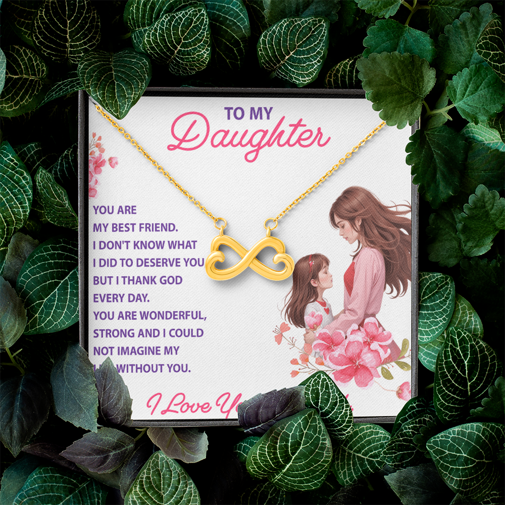 Endless Love Necklace:Daughter - You Are My Best Friend