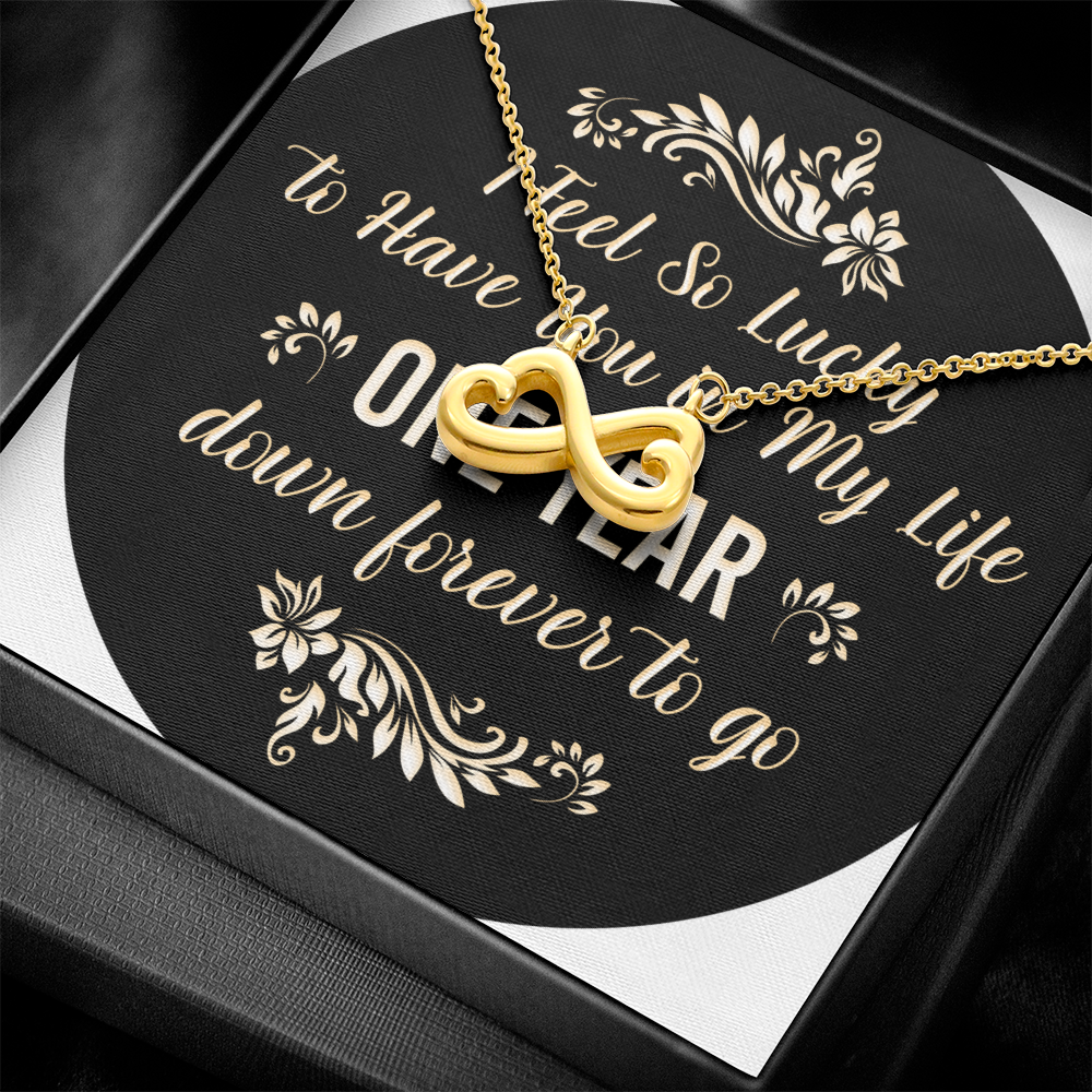 Endless Love Necklace: 1 Year -So Lucky To Have You