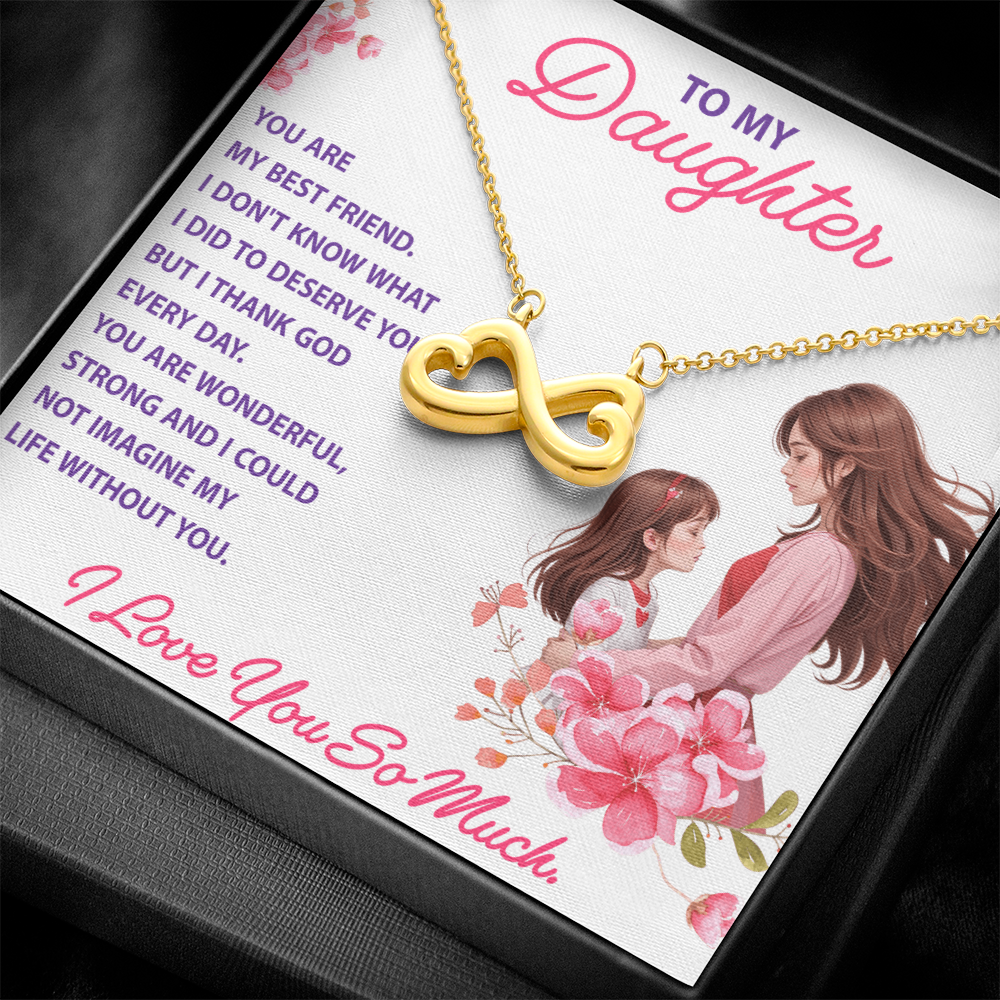 Endless Love Necklace:Daughter - You Are My Best Friend