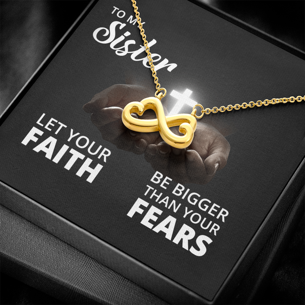 Endless Love Necklace: Sister -Bigger Than your Fears