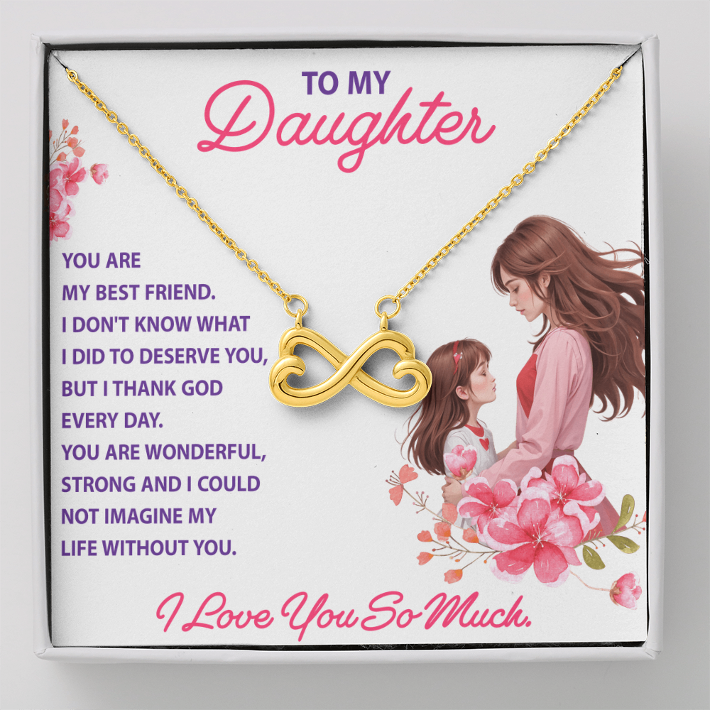Endless Love Necklace:Daughter - You Are My Best Friend