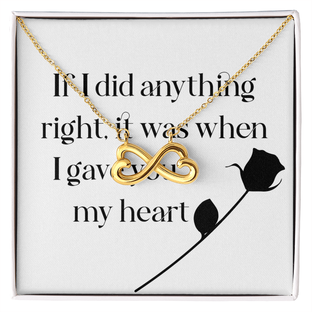 Endless Love Necklace: If I Did Anything Right