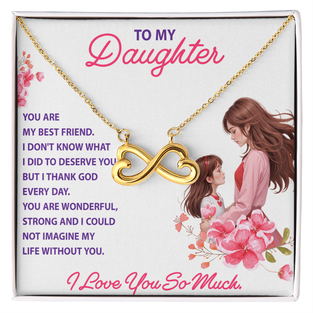 Endless Love Necklace:Daughter - You Are My Best Friend