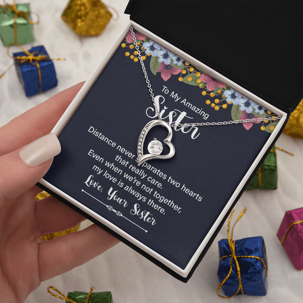 Forever Love Necklace:To My Amazing Sister Distance Never Separates