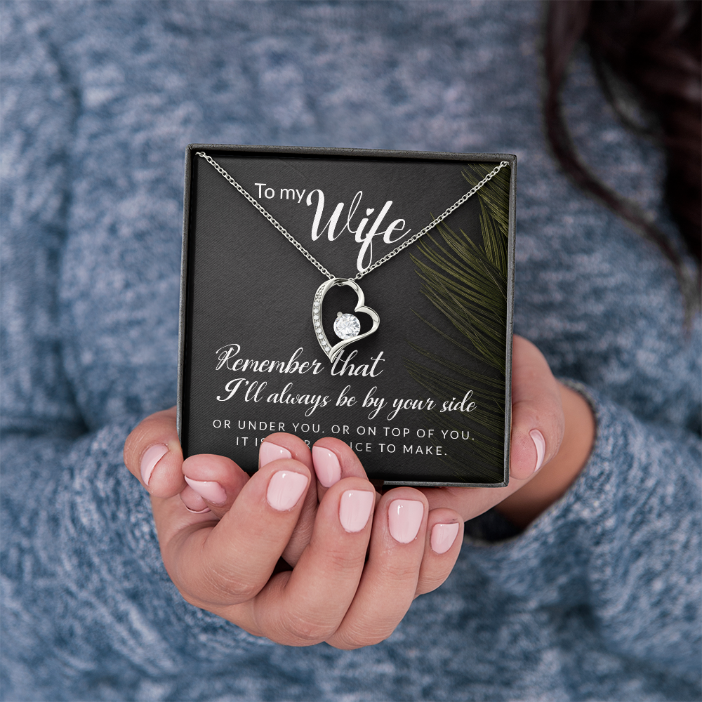 Forever Love Necklace: To My Wife I'll Always Be By Your Side