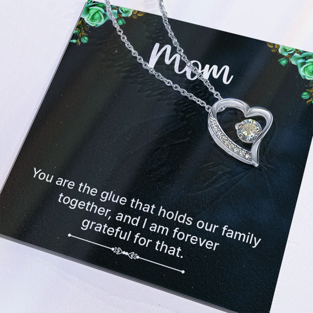 Forever Love Necklace: Mom You Are The Glue