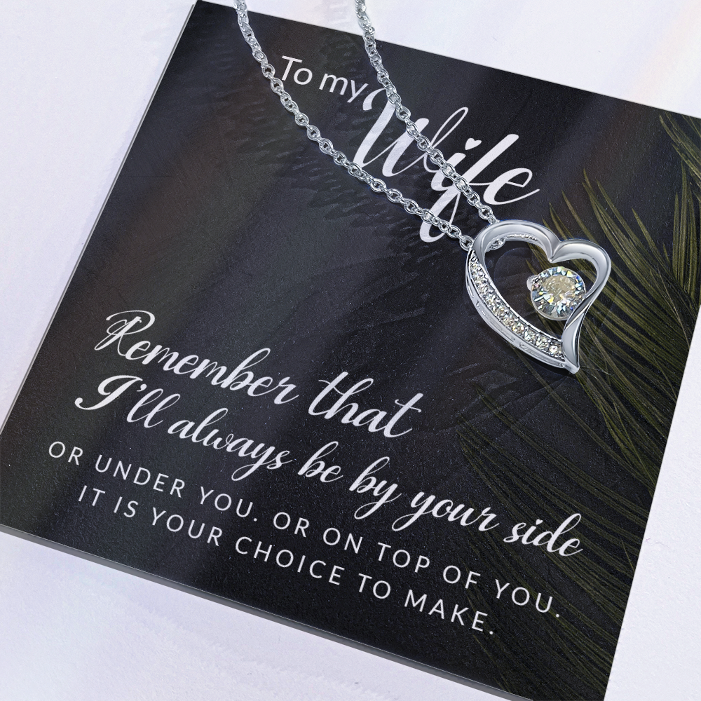 Forever Love Necklace: To My Wife I'll Always Be By Your Side